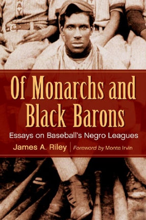 Of Monarchs and Black Barons Essays on Baseballs