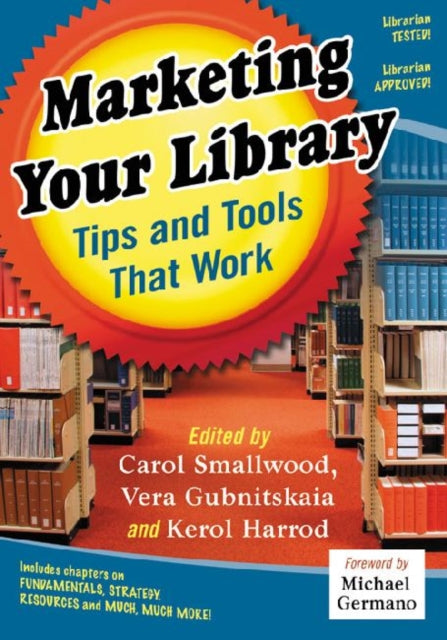 Marketing Your Library Tips and Tools That Work