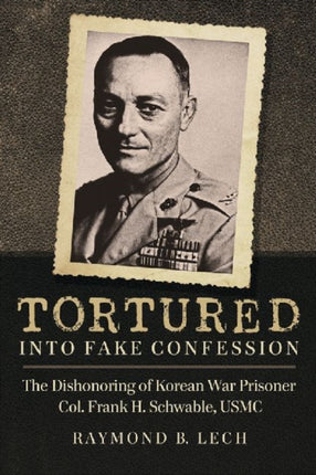 Tortured into Fake Confession The Dishonoring of