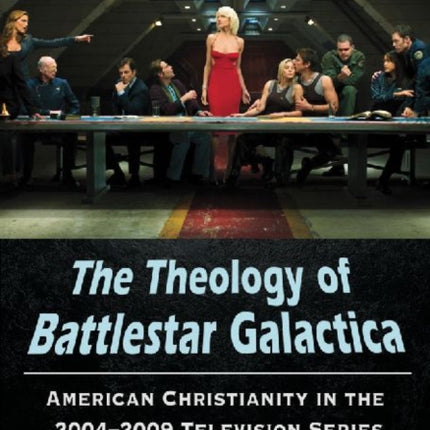 The Theology of Battlestar Galactica