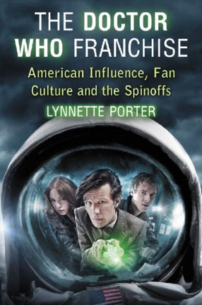 The Doctor Who Franchise American Influence Fan