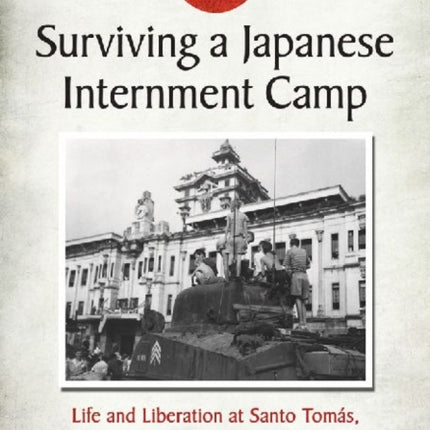 Surviving a Japanese Internment Camp Life and