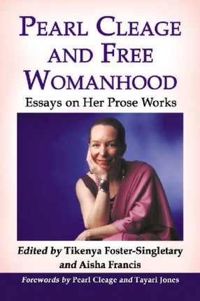 Pearl Cleage and Free Womanhood Essays on Her