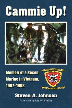 Cammie Up Memoir of a Recon Marine in Vietnam