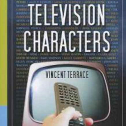 Television Characters 1485 Profiles 19472004