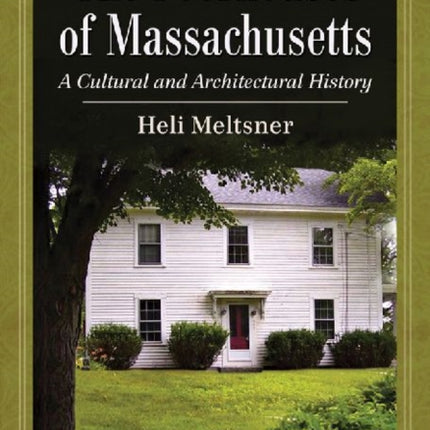 The Poorhouses of Massachusetts A Cultural and