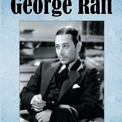 George Raft The Films