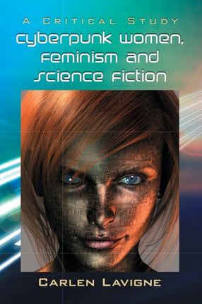 Cyberpunk Women Feminism  A Critical Study