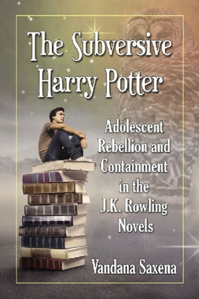 The The Subversive Harry Potter Adolescent