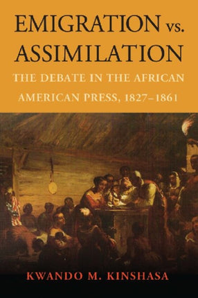 Emigration vs Assimilation The Debate in the