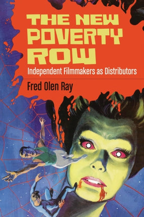 The New Poverty Row Independent Filmmakers as