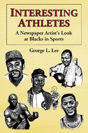 Interesting Athletes A Newspaper Artists Look at