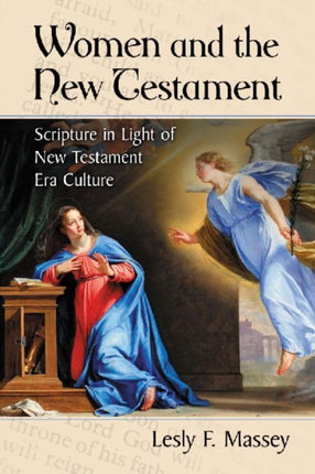 Women and the New Testament An Analysis of