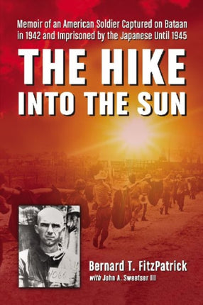 The Hike into the Sun Memoir of an American