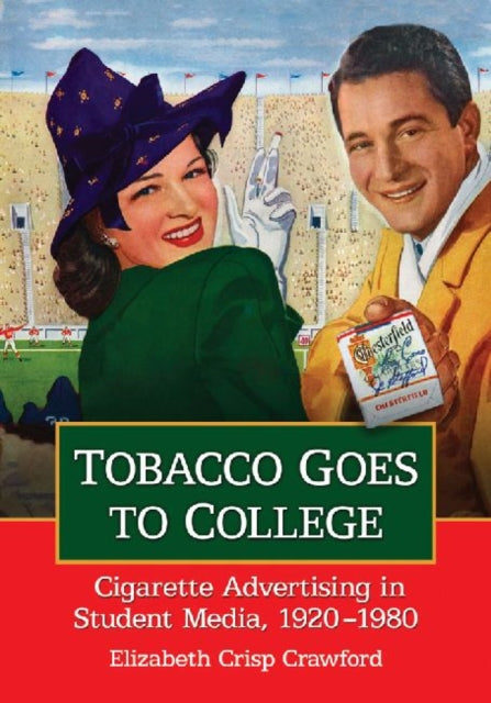 Tobacco Goes to College Cigarette Advertising in