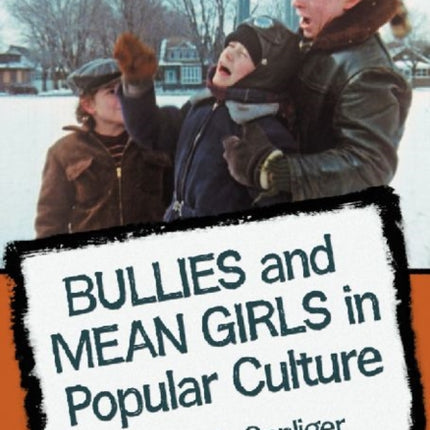 Bullies and Mean Girls on Screen and in Print A