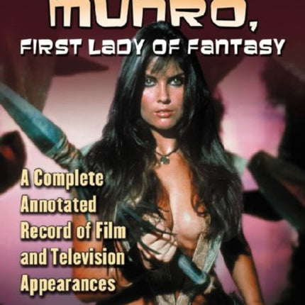 Caroline Munro First Lady of Fantasy