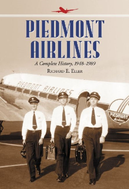 Piedmont Airlines A Complete History 19481989