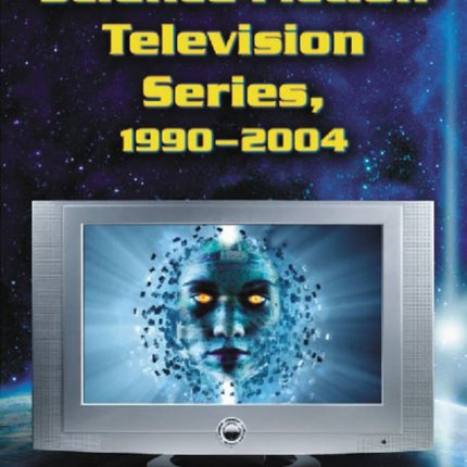 Science Fiction Television Series 19902004