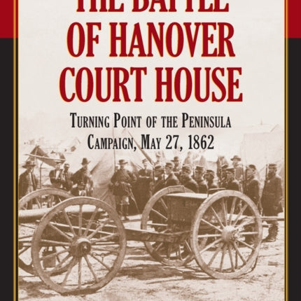 The Battle of Hanover Court House Turning Point