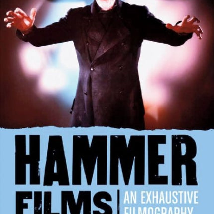 Hammer Films An Exhaustive Filmography
