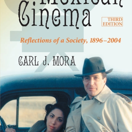 Mexican Cinema Reflections of a Society 18962004