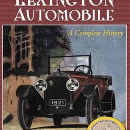 The The Lexington Automobile A Complete History
