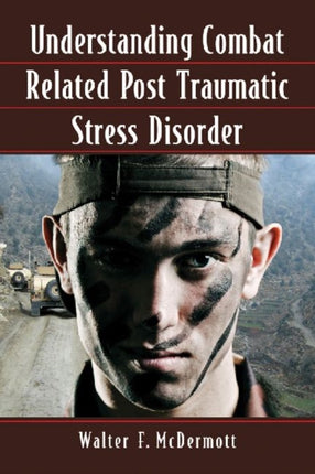 Understanding Combat Related Post Traumatic