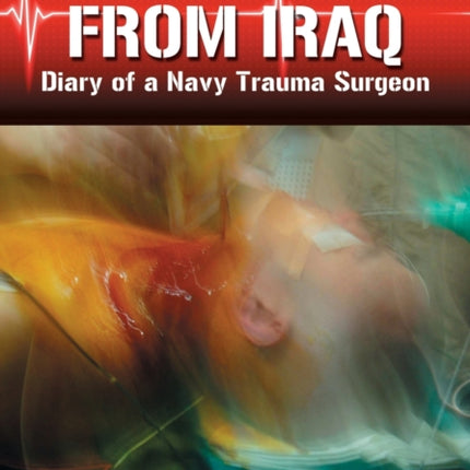 Fragments from Iraq Diary of a Navy Trauma