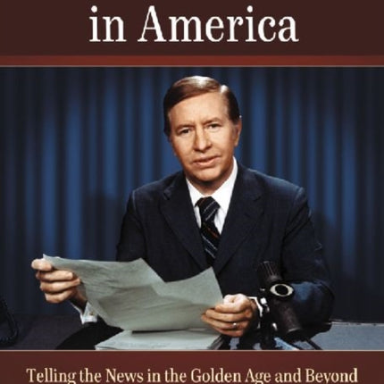 Radio Journalism in America
