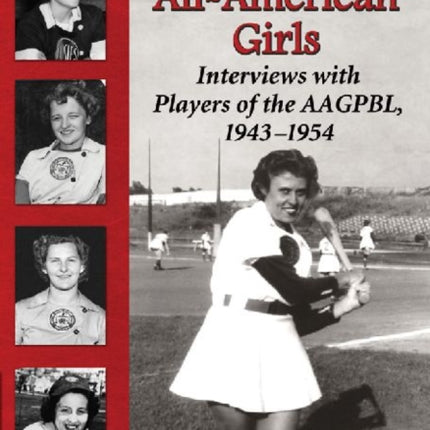 We Were the AllAmerican Girls Interviews with