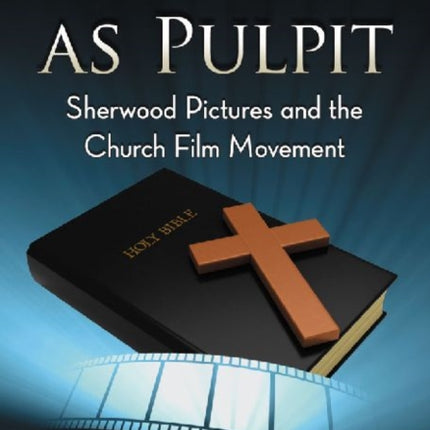 Cinema as Pulpit
