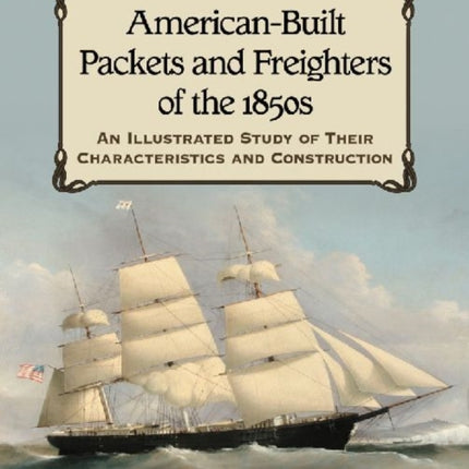 AmericanBuilt Packets and Freighters of the 1850s