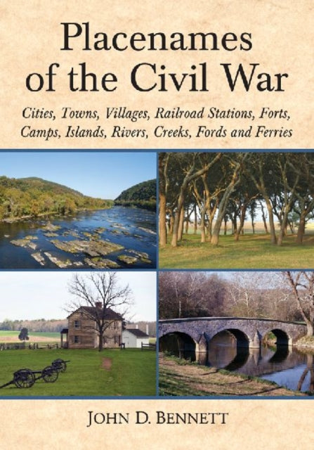 Placenames of the Civil War Cities Towns Villages