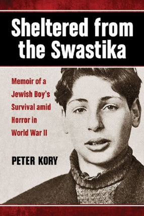 Sheltered from the Swastika Memoir of a Jewish