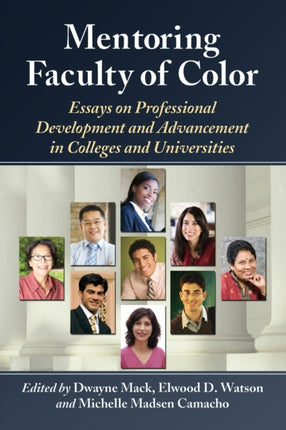 Mentoring Faculty of Color Essays on Professional