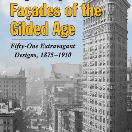 Skyscraper Facades of the Gilded Age FiftyOne