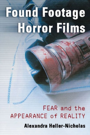 Found Footage Horror Films Fear and the