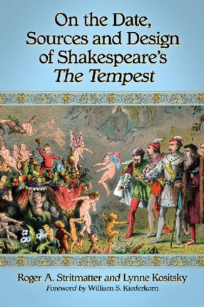 On the Date Sources and Design of Shakespeares