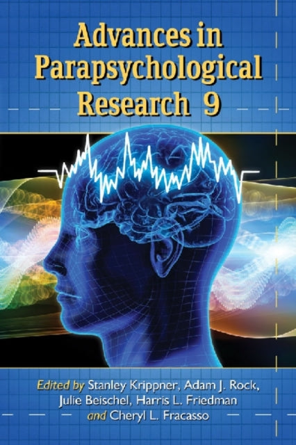 Advances in Parapsychological Research Volume 9