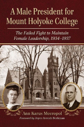 A Male President for Mount Holyoke College The