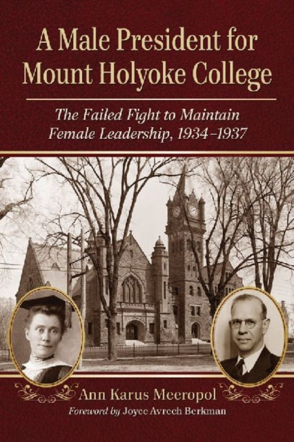 A Male President for Mount Holyoke College The