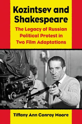Kozintsevs Shakespeare Films Russian Political