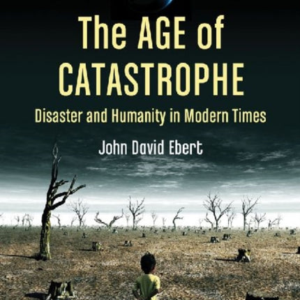 The Age of Catastrophe