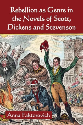 Rebellion as Genre in the Novels of Scott Dickens