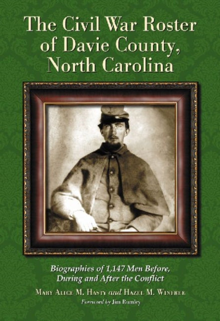 The Civil War Roster of Davie County North