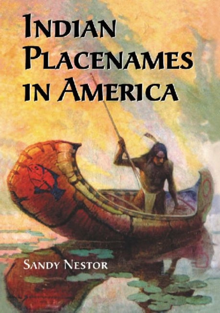 Indian Placenames in America Cities Towns and