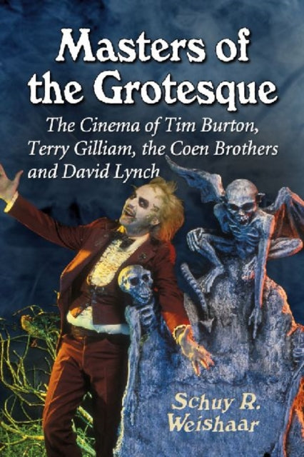 Masters of the Grotesque The Cinema of Tim Burton