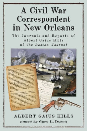 A Civil War Correspondent in New Orleans The