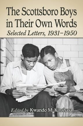 The Scottsboro Boys in Their Own Words Selected